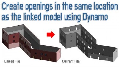 링크된 파일로부터 개구부 작성하기 (Create openings in the same location as the linked model using Dynamo)